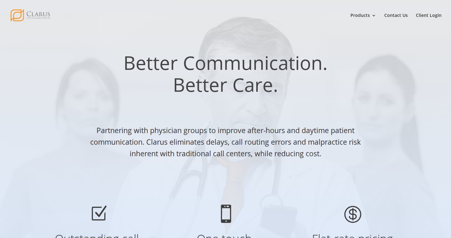 The Clarus home page as Dozen designed it: a headline reading Better Communication. Better Care. above three panels describing call-routing accuracy, one-touch response and flat-rate pricing.